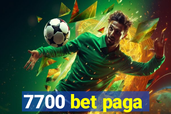 7700 bet paga